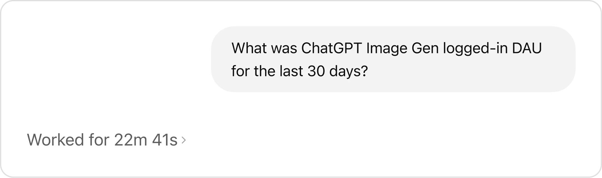 屏幕截图:显示用户正在询问“What was ChatGPT Image Gen logged-in DAU for the last 30 days?”,下方的状态行显示智能体已“Working for 22m 41s”,表明其仍在处理长期运行的查询。